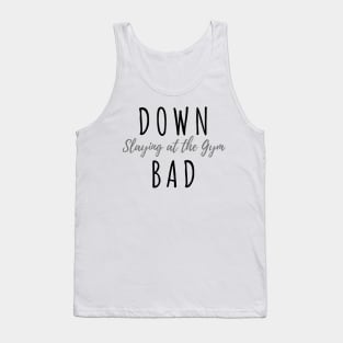 Down Bad Slaying At The Gym Swiftie Fans TTPD Tank Top